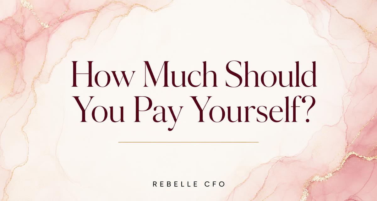 How Much Should You Pay Yourself From Your Business?